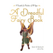 A Dreadful Fairy Book: Volume 1