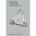 Facilitating Collaboration: Notes on Facilitation for Experienced Collaborators