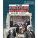 Did the Abolition Movement Abolish Slavery?