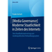 [Media Governance] Moderne Staatlichkeit in Zeiten Des Internets: Vom Rundfunkstaatsvertrag Zum Medienpolitischen Verhandlungssystem
