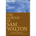 The 10 Rules of Sam Walton: Success Secrets for Remarkable Results