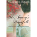 Mr. Darcy's Downfall: a Pride and Prejudice variation