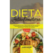 Dieta Antiinflamatoria: Una Guía Completa Para La Dieta Antiinflamatoria Que Incluye Más De 250 Recetas Comprobadas Para Sanar Su Sistema Inmunológico