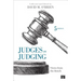 Judges on Judging: Views from the Bench