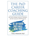 The PhD Career Coaching Guide