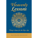 Heavenly Lessons: Things to Know for the New Age