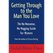 Getting Through to the Man You Love: The No-Nonsense, No-Nagging Guide for Women