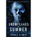 Snowflakes in Summer: The Snowflakes Trilogy: Book I