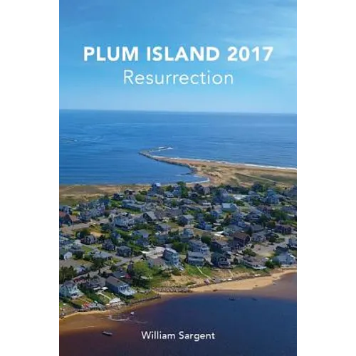 Plum Island 2017: The Resurrection