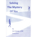 Solving the Mystery of You