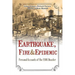 Earthquake, Fire & Epidemic: Personal Accounts of the 1906 Disaster
