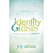 Identity Crisis: Moving from Crisis to Credibility