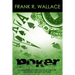 Poker: A Guaranteed Income for Life by Using the Advanced Concepts of Poker