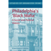 Philadelphia's Black Mafia: A Social and Political History