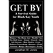 Get By: A Survival Guide for Black Gay Youth