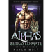 The Alpha's Betrayed Mate: Rejected Mate Pregnancy Romance