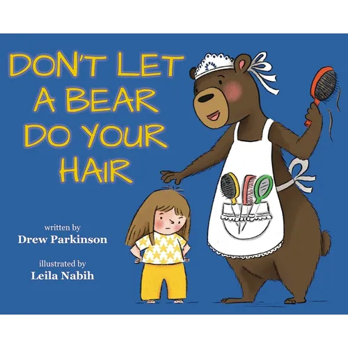 Don't Let a Bear Do Your Hair
