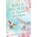 BIBLE STORIES In Rhythm and Rhyme
