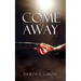 Come Away