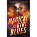 Magical Girl Blues