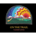 On the Trail