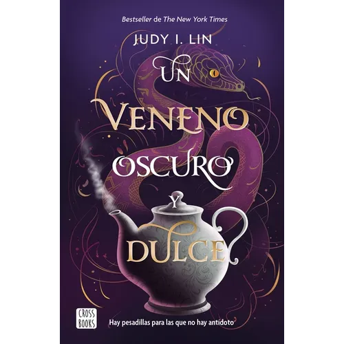 Un Veneno Oscuro Y Dulce / A Venom Dark and Sweet