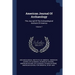 American Journal Of Archaeology: The Journal Of The Archaeological Institute Of America; Volume 7