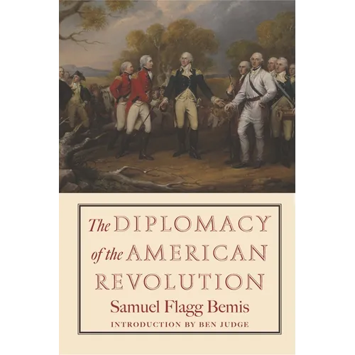 The Diplomacy of the American Revolution