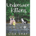 Undercover Kittens: A Kallie Collins Cozy Mystery
