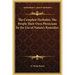 The Complete Herbalist; The People Their Own Physicians by the Use of Nature's Remedies