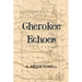 Cherokee Echoes: Tales of Northeastern Oklahoma