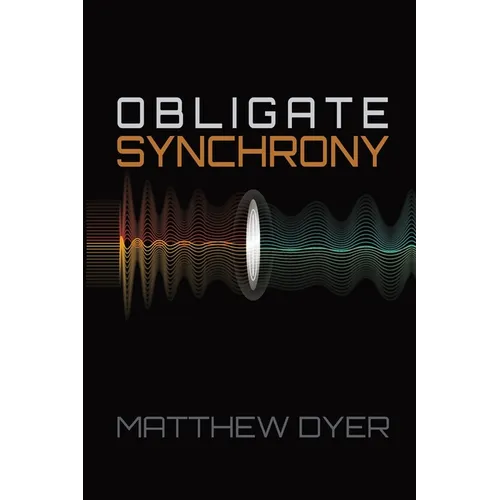 Obligate Synchrony