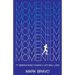 Momentum: 77 Observations Toward a Life Well Lived