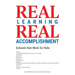 Real Learning, Real Accomplishment