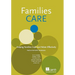 Families Care: Helping Families Cope and Relate Effectively Facilitator's Manual