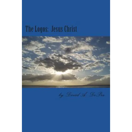 The Logos: Jesus Christ