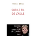 Sur le fil de l'asile