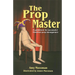 Prop Master: A Guidebook for Successful Theatrical Prop Management