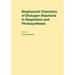 Biophysical Chemistry of Dioxygen Reactions in Respiration and Photosynthesis: Proceedings of the Nobel Conference Held at Fiskebackskil, Sweden, 1 4