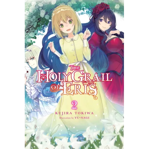 The Holy Grail of Eris, Vol. 2 (Light Novel)