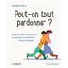 Peut-on tout pardonner ?: Les principaux obstacles au pardon et comment les surmonter