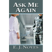 Ask Me Again