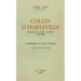 Collin d'Harleville, Chantre de la Vertu Souriante (1755-1806): L'Homme Et Son Temps