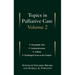 Topics in Palliative Care: Volume 2