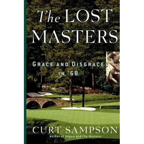 The Lost Masters: Grace and Disgrace in '68