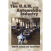 Progress the U.A.W. and the Automobile: Industry the Past 70 Years