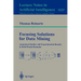 Focusing Solutions for Data Mining: Analytical Studies and Experimental Results in Real-World Domains