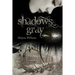 Shadows Gray