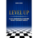 Level Up: 33 life-changing rules to become the best version of yourself