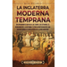 La Inglaterra moderna temprana: Un apasionante repaso a los Tudor, los Estuardo, el Renacimiento, la Reforma y otros acontecimientos que dieron forma